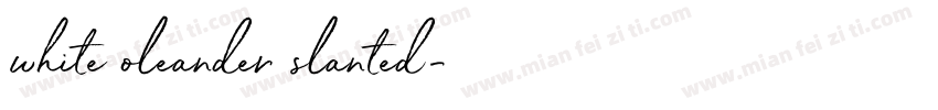 white oleander slanted字体转换